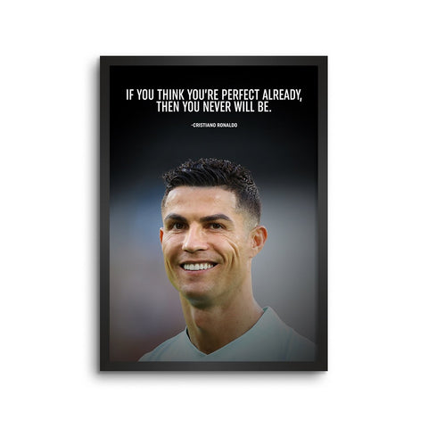 Ronaldo Perfection Quotes
