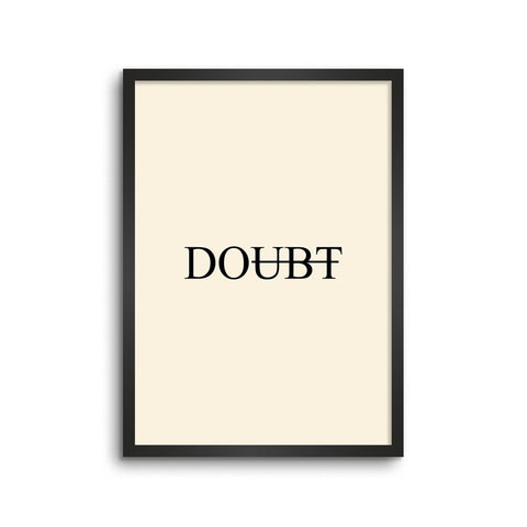 Do not Doubt