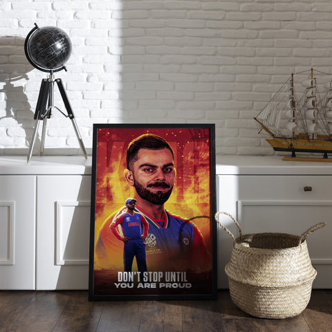 Kohli Dont Stop Until You Are Proud