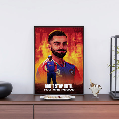 Kohli Dont Stop Until You Are Proud