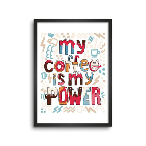 My Coffee Is My Power