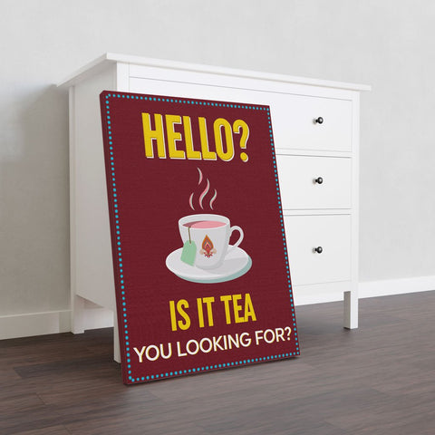 Are u Looking for Tea