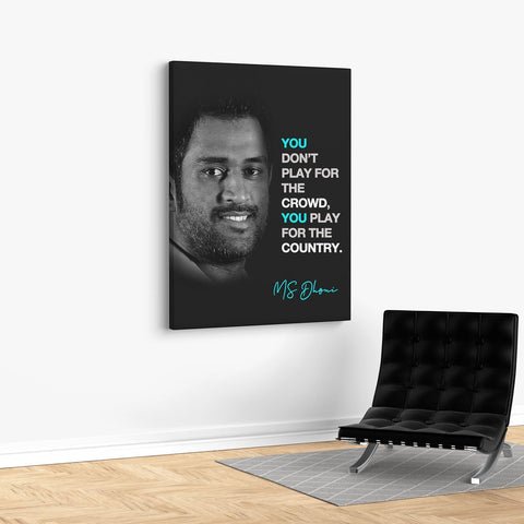 MS Dhoni play for country Quotes