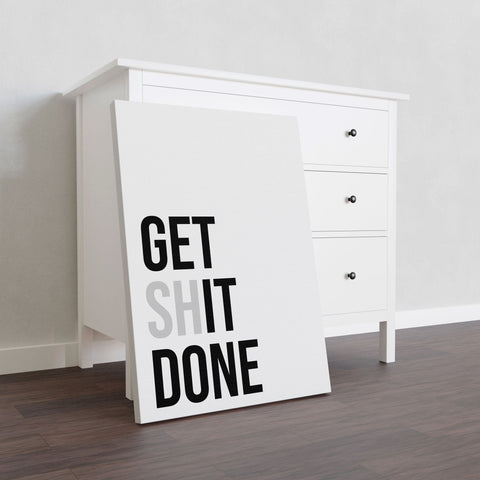 Get Sh*t Done