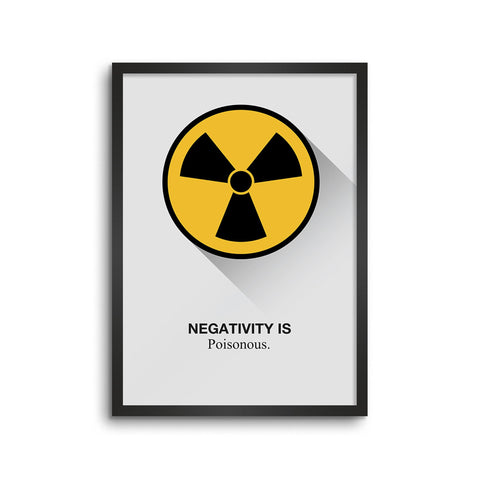 Negativity is Poisonous