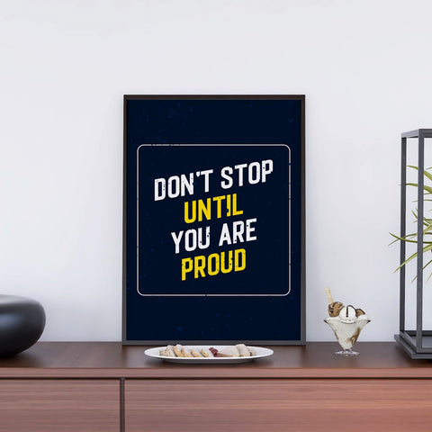 Dont Stop Until Proud