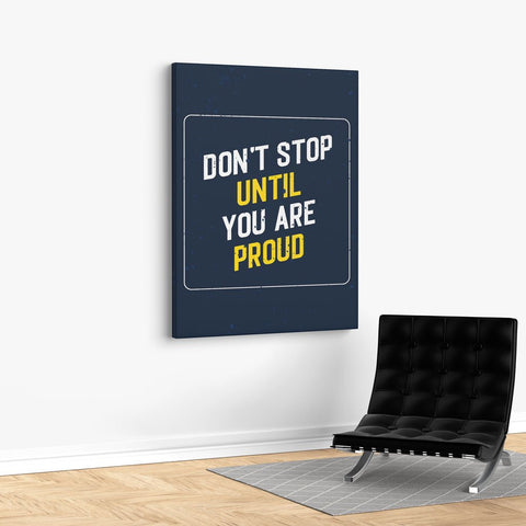 Dont Stop Until Proud
