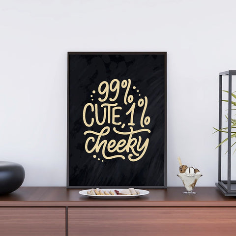 Cute And Cheeky