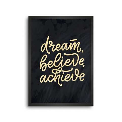 Dream Believe Achieve