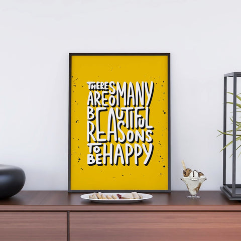 There Are So Many Reasons To Be Happy