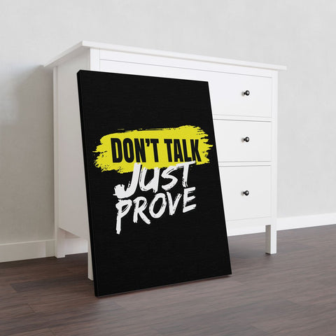 Dont Talk Just Prove