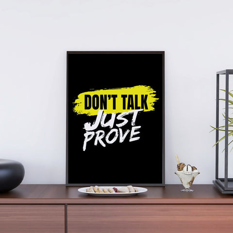 Dont Talk Just Prove