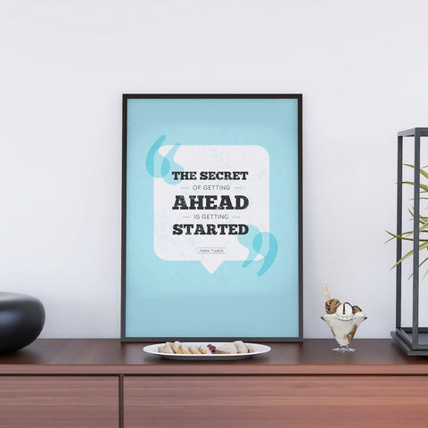 The Secret Of Getting Ahead Is Getting Started