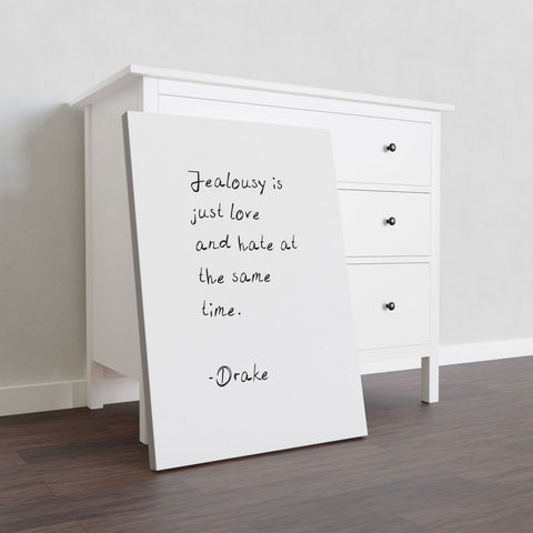 Drake Jeolousy Quote
