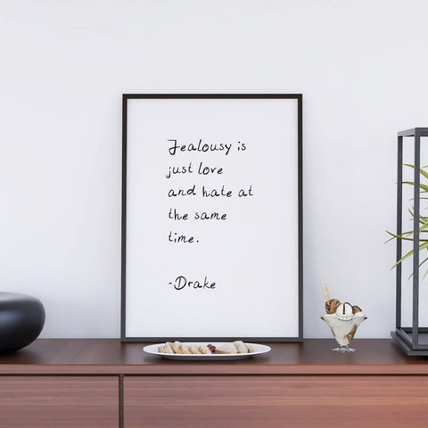 Drake Jeolousy Quote