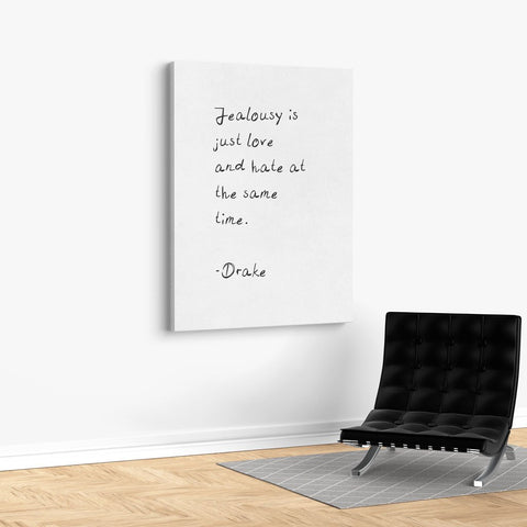 Drake Jeolousy Quote